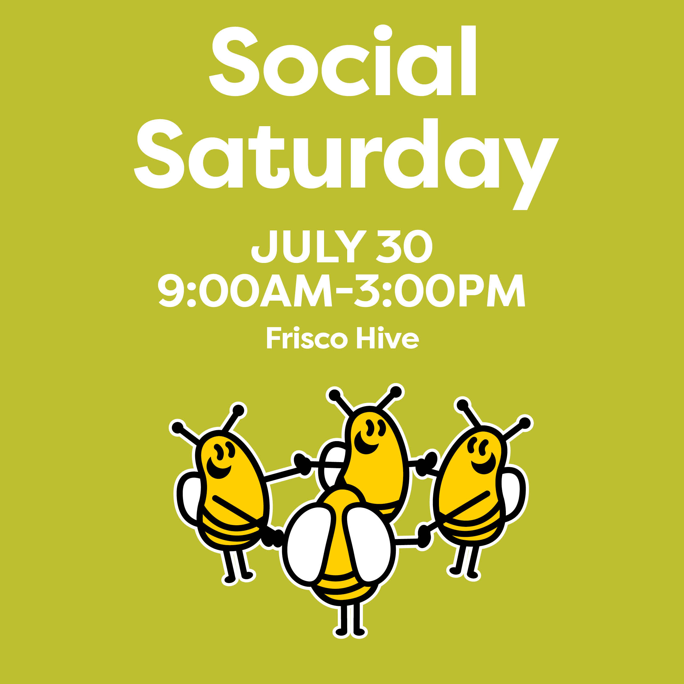 Social Saturday July 30